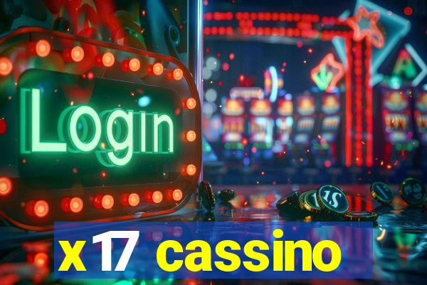 x17 cassino